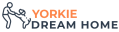Yorkie Dream Home